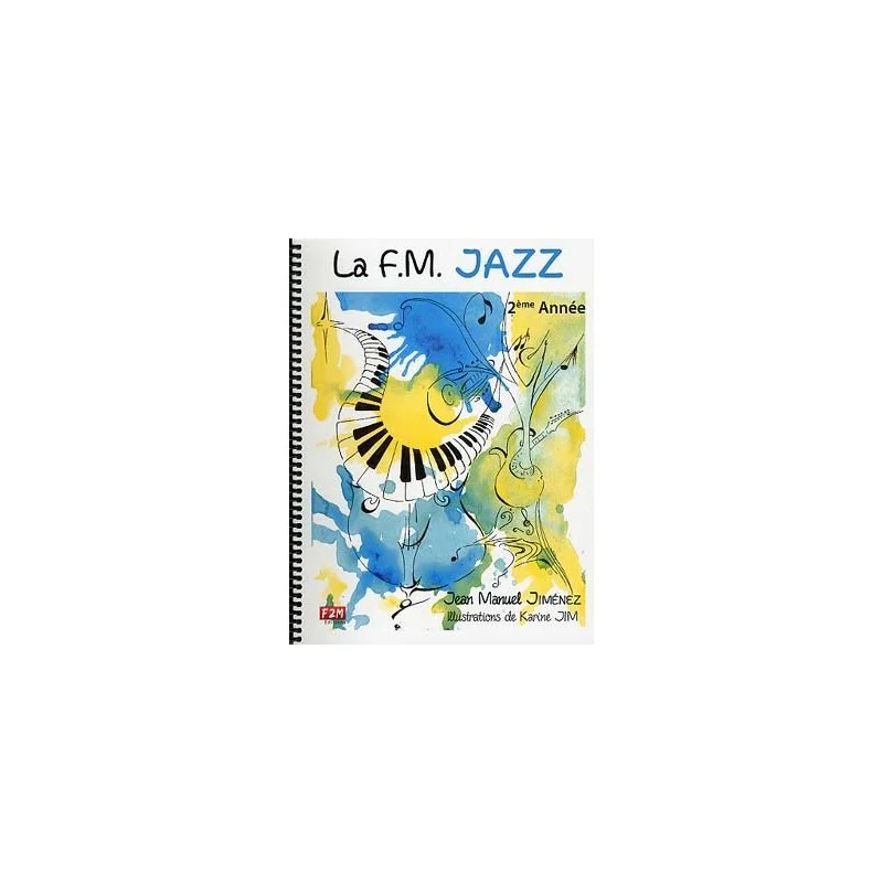 LA FM JAZZ 2EME ANNEE JEAN MANUEL JIMENEZ Usine Directe