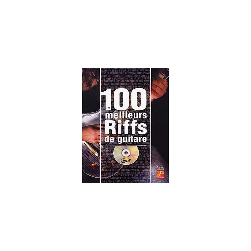LES 100 MEILLEURS RIFFS DE GUITARE Offre Spéciale