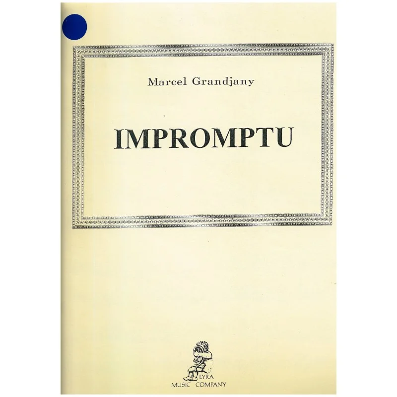Marcel Grandjany, Impromptu Achat Immédiat