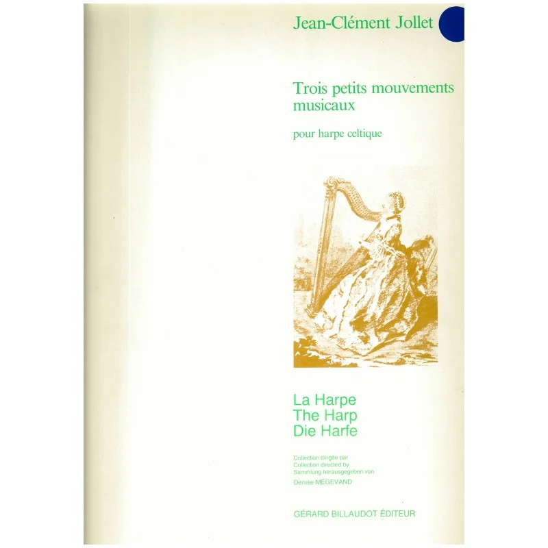 Nouvel Arrivage Jean-Clément Jollet, Trois petits mouvements musicaux